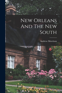 New Orleans And The New South