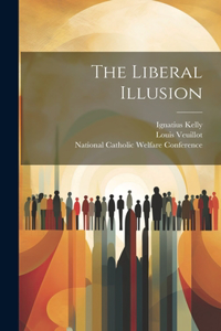 Liberal Illusion