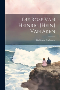 Rose Van Heinric [Hein] Van Aken