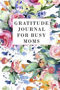 Gratitude Journal for Busy Moms