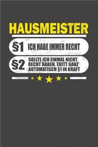 Hausmeister §1 Ich Habe Immer Recht §2 Sollte Ich Einmal Nicht Recht Haben, Tritt Ganz Automatisch §1 In Kraft: Punktiertes Notizbuch mit 120 Seiten - 15x23cm (ca. DIN A5)