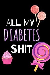 All My Diabetes Shit