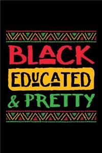 Black Educated and Pretty