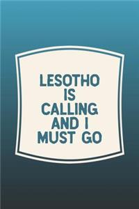 Lesotho Is Calling And I Must Go
