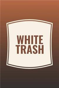 White Trash