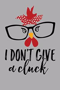 I Don't Give A Cluck