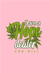 I Am A Hope Dealer CBD Oil: Dot Grid Journal - Hope Dealer CBD Oil Funny Cannabis Hemp Cannabidiol Gift - Pink Dotted Diary, Planner, Gratitude, Writing, Travel, Goal, Bullet N