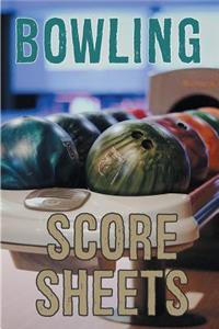 Bowling Score Sheets