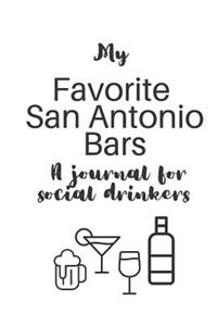 My Favorite San Antonio Bars: A journal for social drinkers