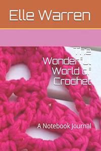 The Wonderful World of Crochet