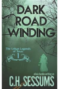 Dark Road Winding