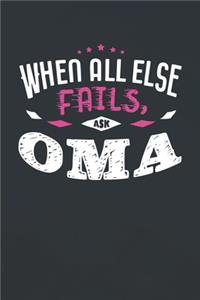 When All Else Fails Ask Oma