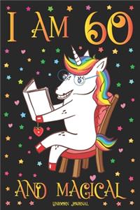 Unicorn Journal I am 60 and Magical