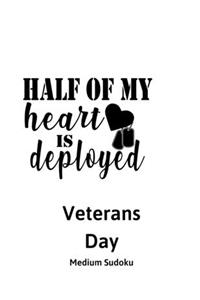 Half Of My Heart Is Deployed Veterans Day