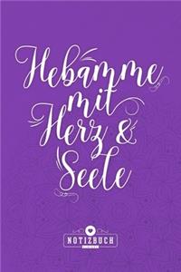 Hebamme mit Herz & Seele Notizbuch Liniert