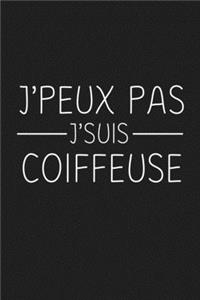 J'peux Pas J'suis Coiffeuse