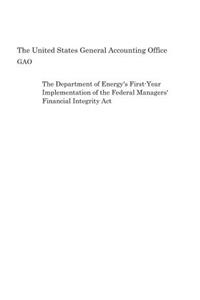 The Department of Energy's First-Year Implementation of the Federal Managers' Financial Integrity Act