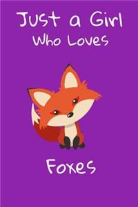 Just A Girl Who Loves Foxes