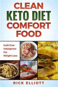 Clean Keto Diet Comfort Food
