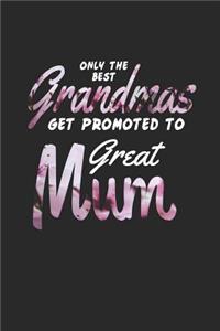 Only the Best Grandmas Get Promoted to Great Mum