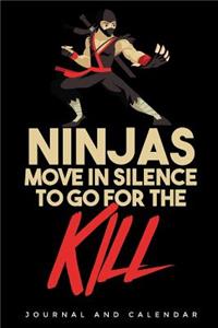 Ninjas Move in Silence to Go for the Kill