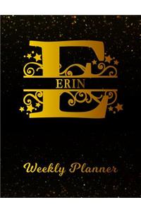 Erin Weekly Planner: 2 Year Personalized Letter E Appointment Book January 2019 - December 2020 Black Gold Cover Writing Notebook & Diary Datebook Calendar Schedule Plan