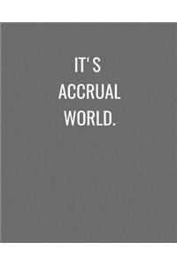 It's Accrual World.