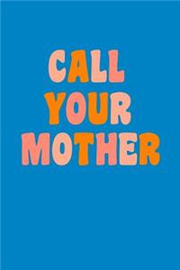 Call Your Mother