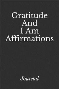 Gratitude and I Am Affirmations