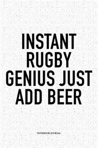 Instant Rugby Genius Just Add Beer