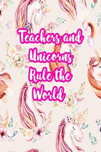 Teachers and Unicorns Rule the World