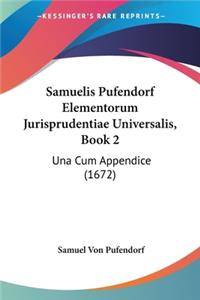 Samuelis Pufendorf Elementorum Jurisprudentiae Universalis, Book 2