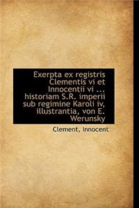 Exerpta Ex Registris Clementis VI Et Innocentii VI