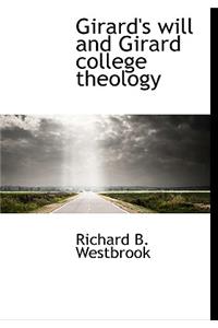 Girard's Will and Girard College Theology