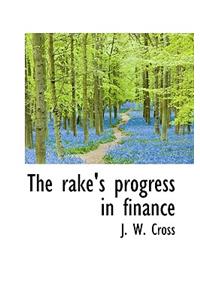The Rake's Progress in Finance