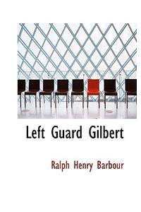 Left Guard Gilbert