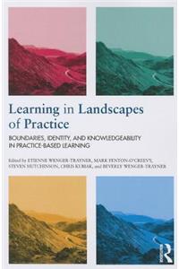 Learning in Landscapes of Practice