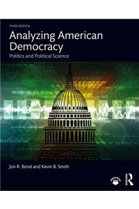 Analyzing American Democracy