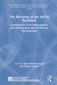 Recovery of the Self in Psychosis