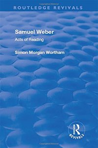 Samuel Weber: Acts of Reading