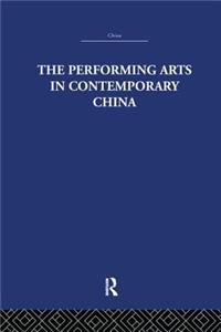 Performing Arts in Contemporary China