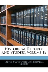 Historical Records and Studies, Volume 12