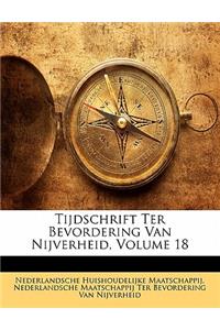 Tijdschrift Ter Bevordering Van Nijverheid, Volume 18