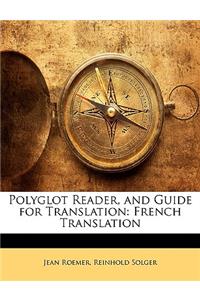 Polyglot Reader, and Guide for Translation