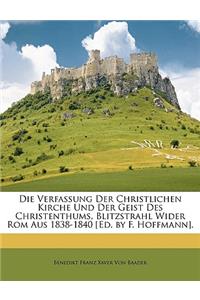 Verfassung Der Christlichen Kirche Und Der Geist Des Christenthums