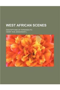 West African Scenes; Descriptions of Fernando Po