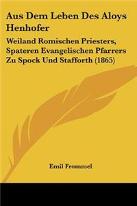 Aus Dem Leben Des Aloys Henhofer