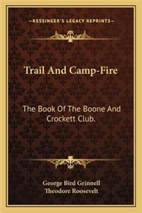 Trail and Camp-Fire