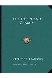 Faith, Hope And Charity