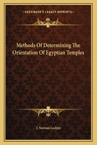 Methods of Determining the Orientation of Egyptian Temples